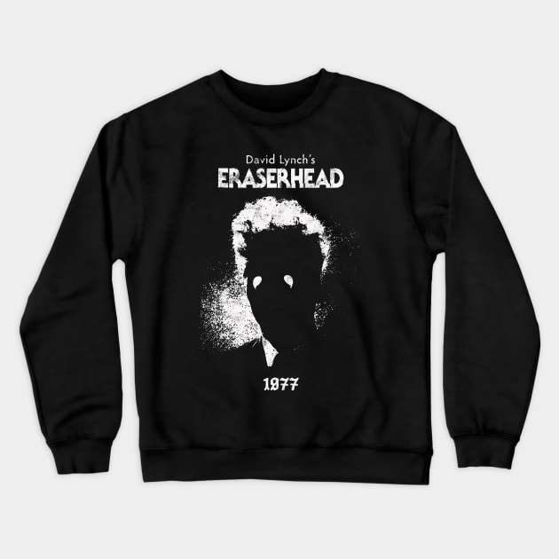 David Lynch's Eraserhead 1977 Design Crewneck Sweatshirt by snowblood